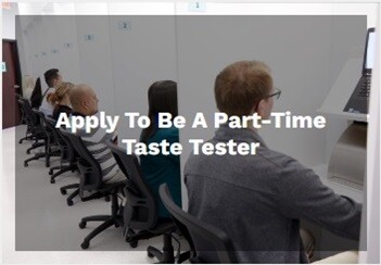 Apply to be a Part Time Taste Tester