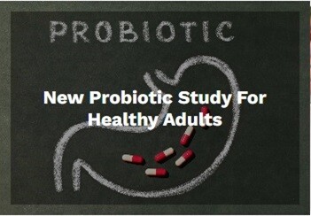 New Probiotic Study for Healthy Adults