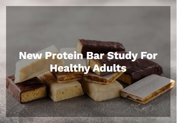 New Protein Bar Study for Healthy Adults