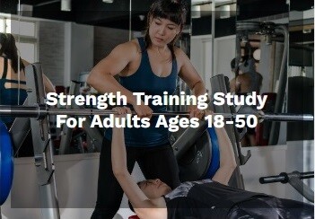 Strength Training Study for Adults Ages 18 to 50