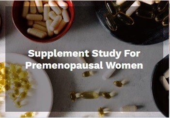 Supplement Study for Premenopausal Women